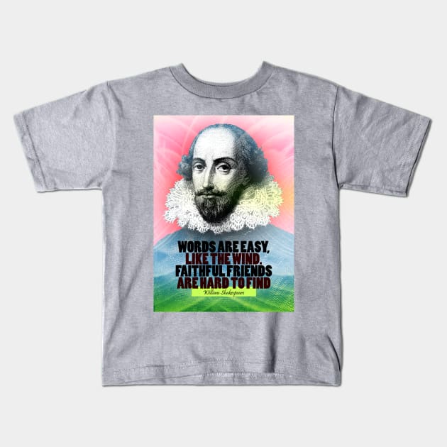 William Shakespeare Quote Kids T-Shirt by pahleeloola